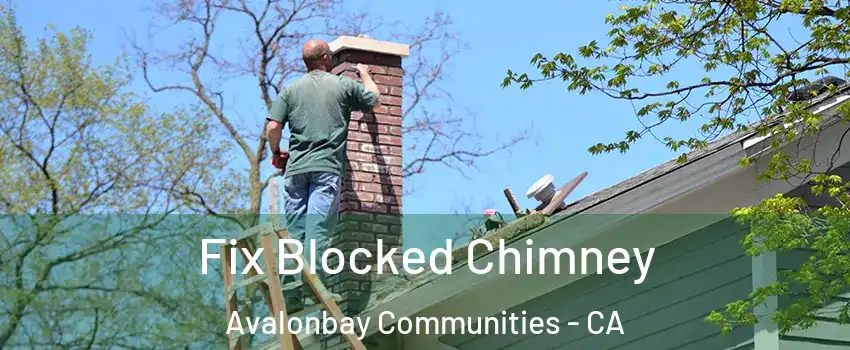 Fix Blocked Chimney Avalonbay Communities - CA