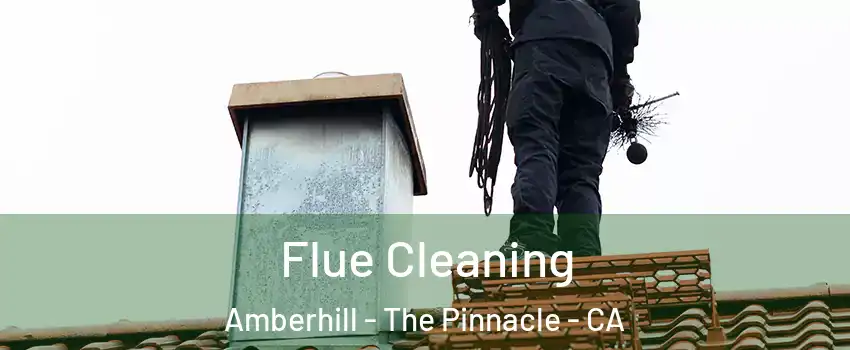 Flue Cleaning Amberhill - The Pinnacle - CA