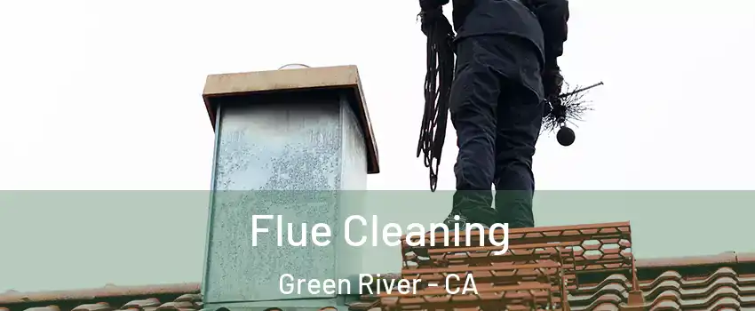 Flue Cleaning Green River - CA