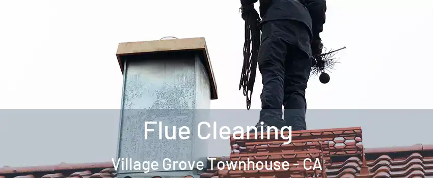 Flue Cleaning Village Grove Townhouse - CA