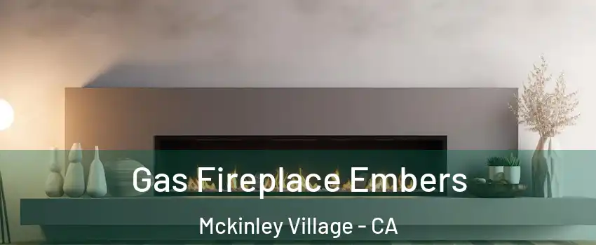 Gas Fireplace Embers Mckinley Village - CA
