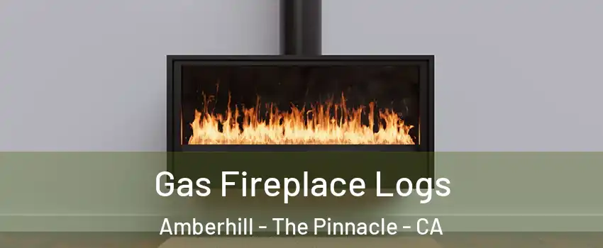 Gas Fireplace Logs Amberhill - The Pinnacle - CA