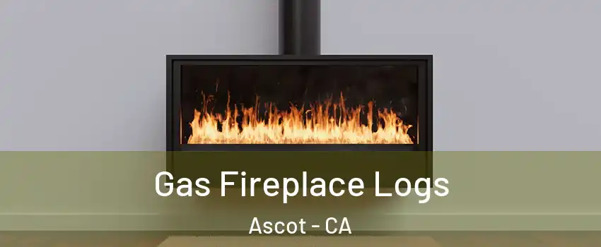 Gas Fireplace Logs Ascot - CA