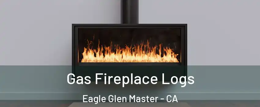 Gas Fireplace Logs Eagle Glen Master - CA