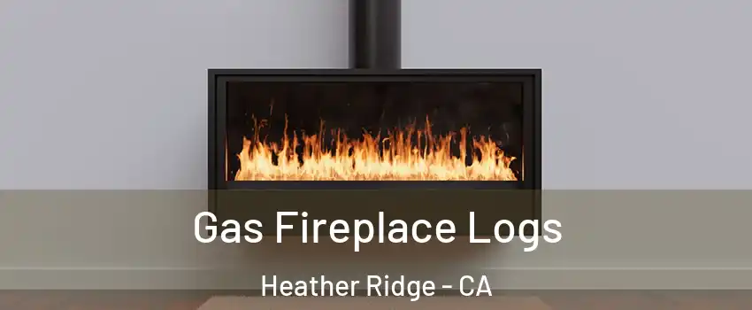 Gas Fireplace Logs Heather Ridge - CA