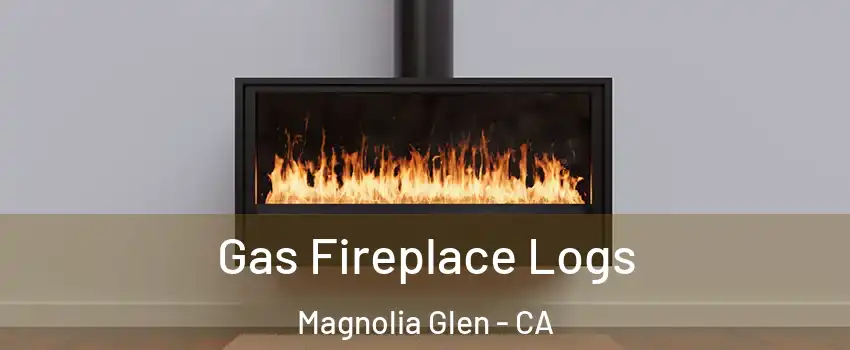 Gas Fireplace Logs Magnolia Glen - CA