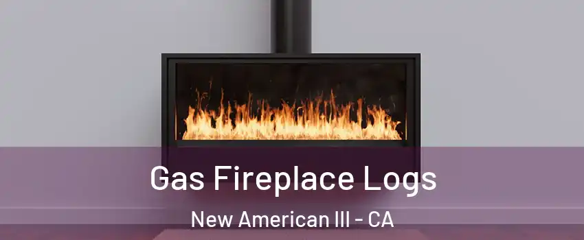 Gas Fireplace Logs New American III - CA