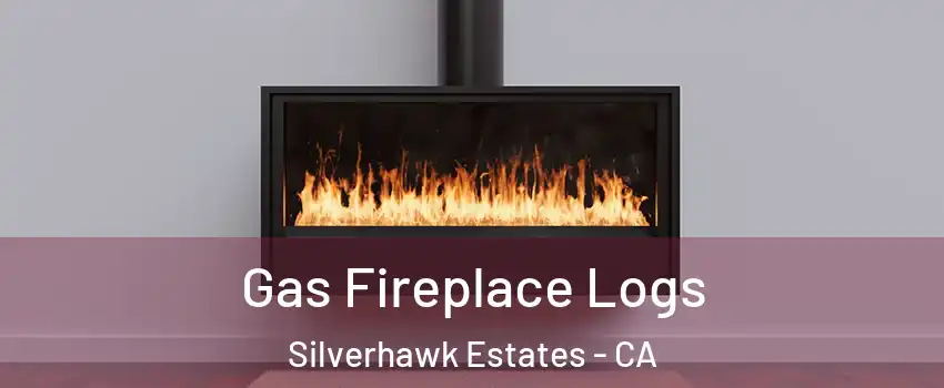 Gas Fireplace Logs Silverhawk Estates - CA