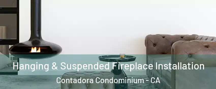 Hanging & Suspended Fireplace Installation Contadora Condominium - CA