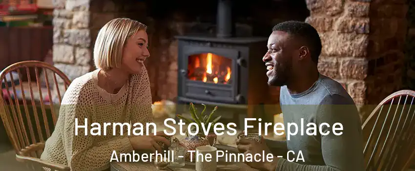 Harman Stoves Fireplace Amberhill - The Pinnacle - CA