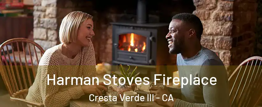 Harman Stoves Fireplace Cresta Verde III - CA
