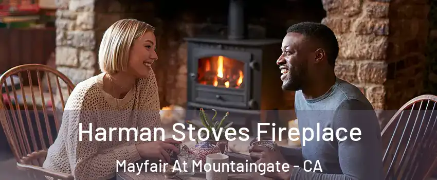 Harman Stoves Fireplace Mayfair At Mountaingate - CA