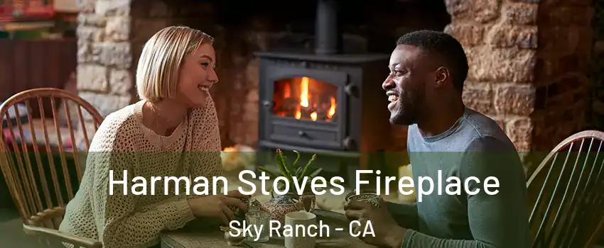 Harman Stoves Fireplace Sky Ranch - CA