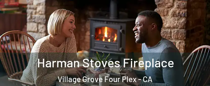 Harman Stoves Fireplace Village Grove Four Plex - CA