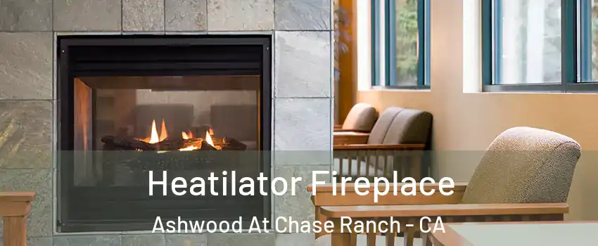 Heatilator Fireplace Ashwood At Chase Ranch - CA