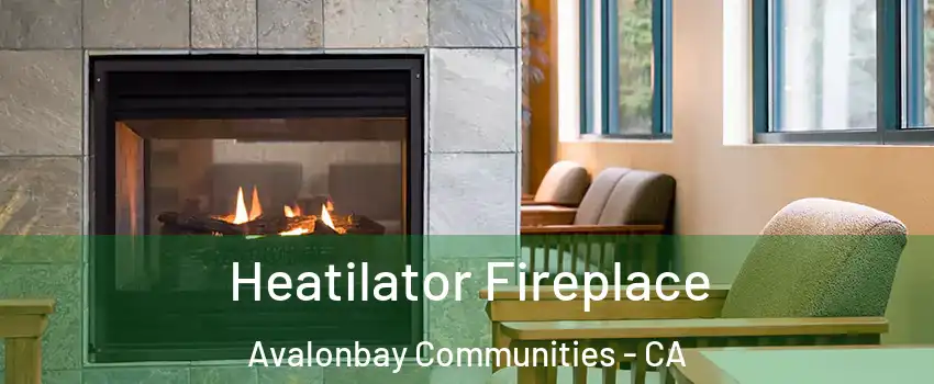 Heatilator Fireplace Avalonbay Communities - CA