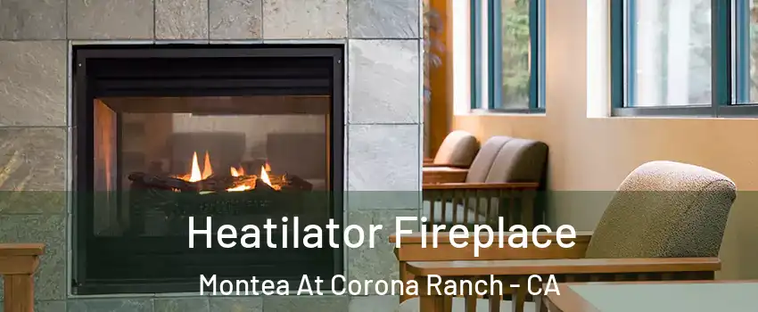 Heatilator Fireplace Montea At Corona Ranch - CA