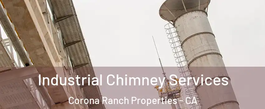 Industrial Chimney Services Corona Ranch Properties - CA