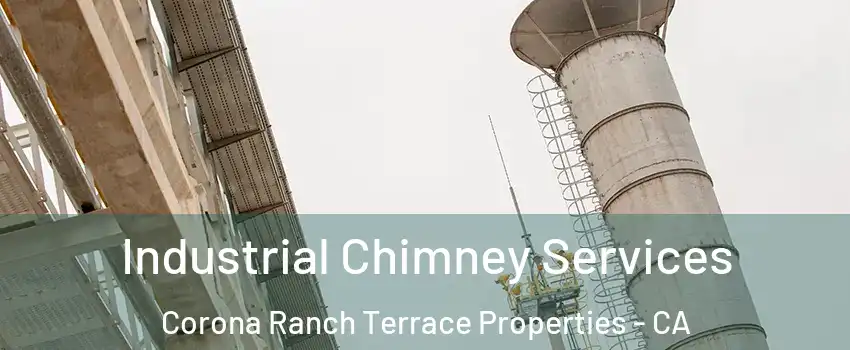 Industrial Chimney Services Corona Ranch Terrace Properties - CA