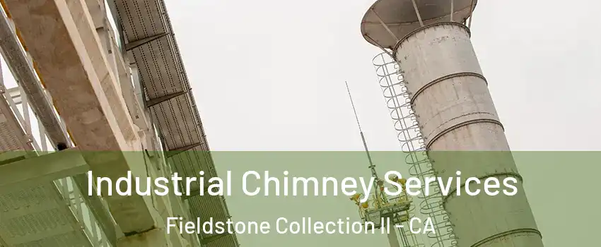 Industrial Chimney Services Fieldstone Collection II - CA