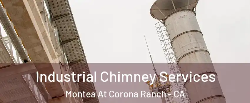 Industrial Chimney Services Montea At Corona Ranch - CA