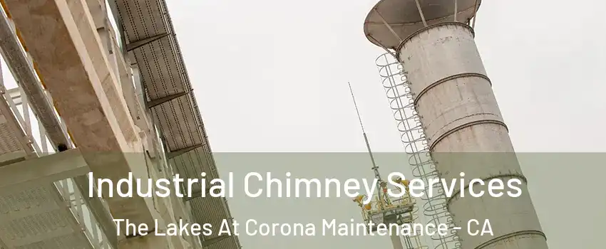 Industrial Chimney Services The Lakes At Corona Maintenance - CA