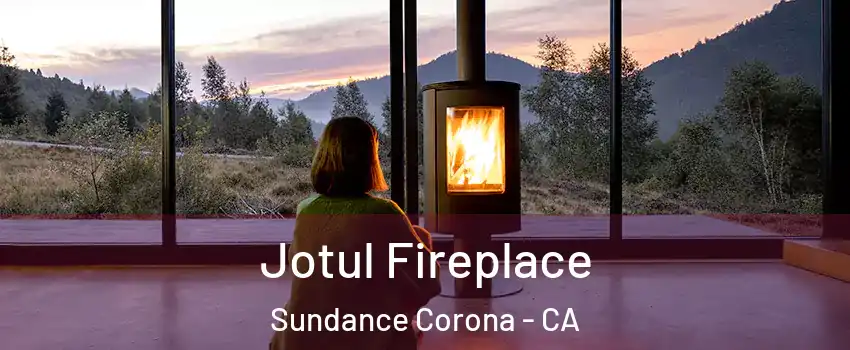 Jotul Fireplace Sundance Corona - CA