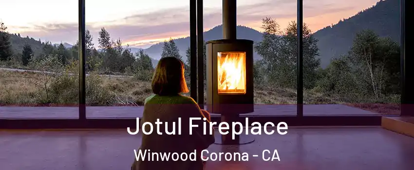 Jotul Fireplace Winwood Corona - CA