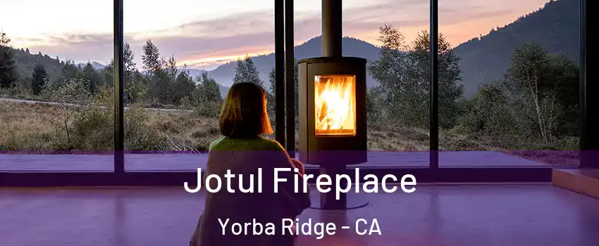Jotul Fireplace Yorba Ridge - CA