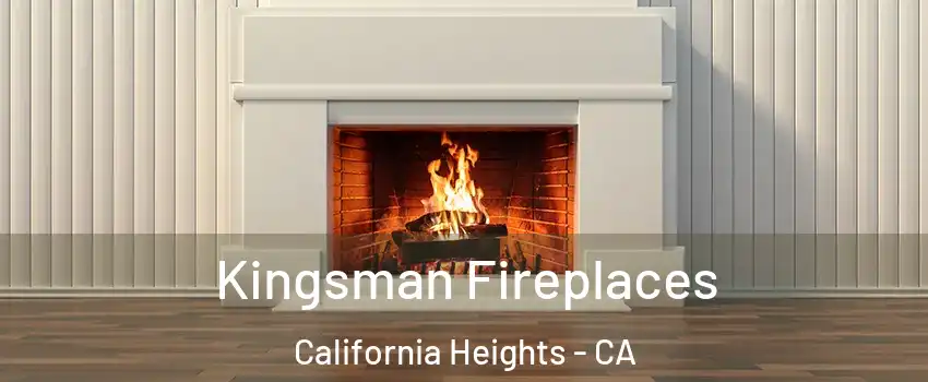 Kingsman Fireplaces California Heights - CA