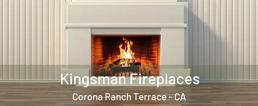 Kingsman Fireplaces Corona Ranch Terrace - CA