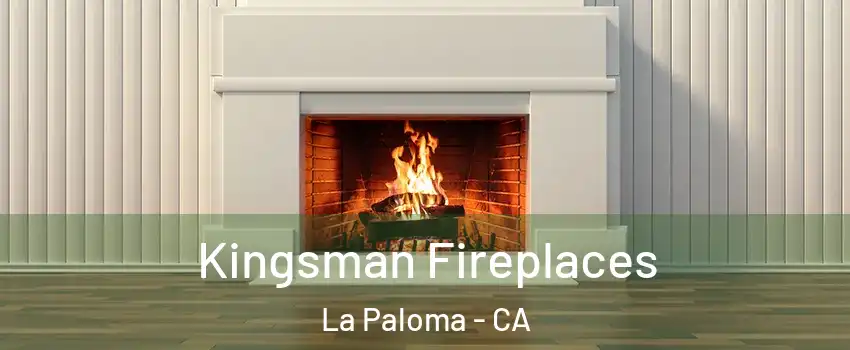 Kingsman Fireplaces La Paloma - CA