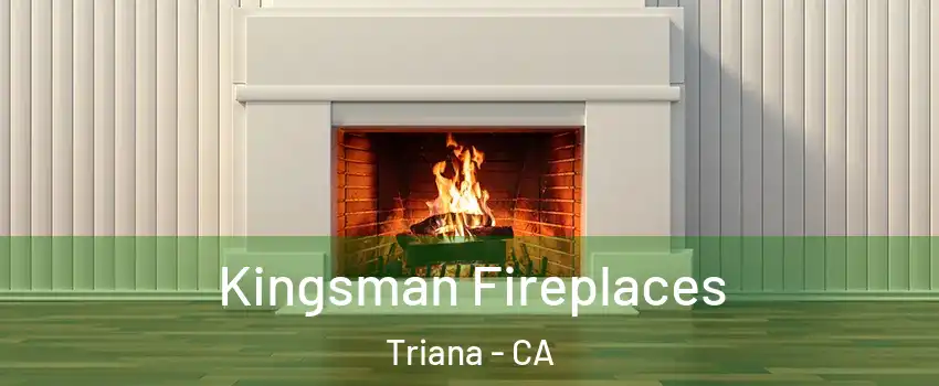 Kingsman Fireplaces Triana - CA