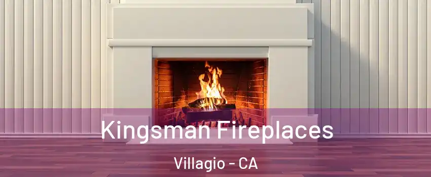 Kingsman Fireplaces Villagio - CA