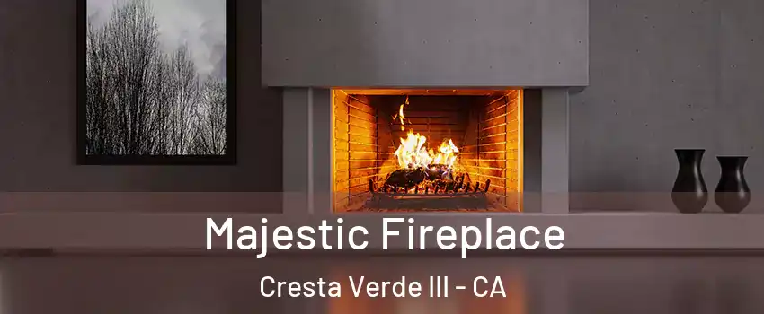 Majestic Fireplace Cresta Verde III - CA