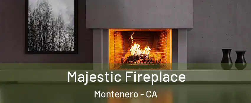Majestic Fireplace Montenero - CA