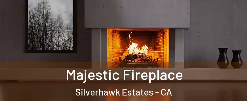 Majestic Fireplace Silverhawk Estates - CA