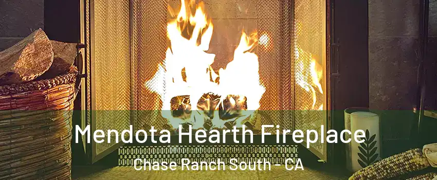 Mendota Hearth Fireplace Chase Ranch South - CA