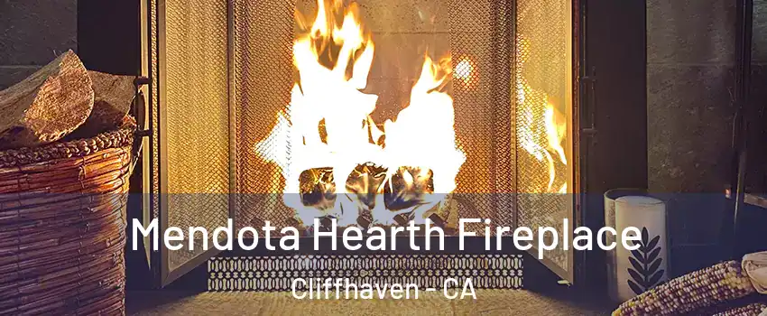 Mendota Hearth Fireplace Cliffhaven - CA