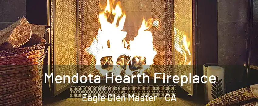 Mendota Hearth Fireplace Eagle Glen Master - CA