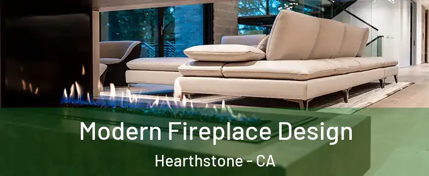 Modern Fireplace Design Hearthstone - CA