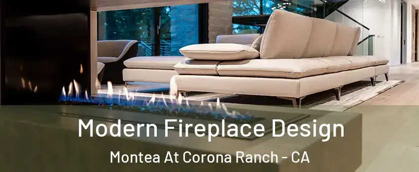 Modern Fireplace Design Montea At Corona Ranch - CA