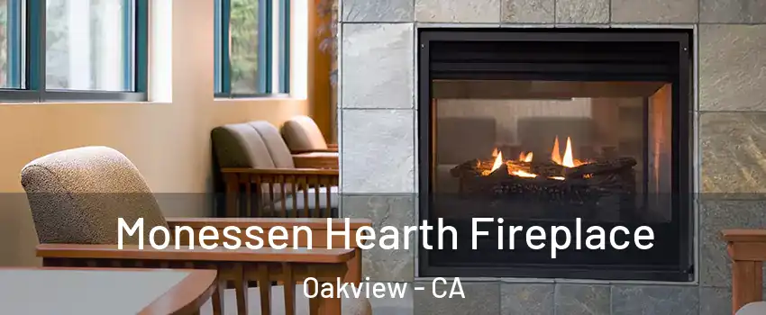 Monessen Hearth Fireplace Oakview - CA