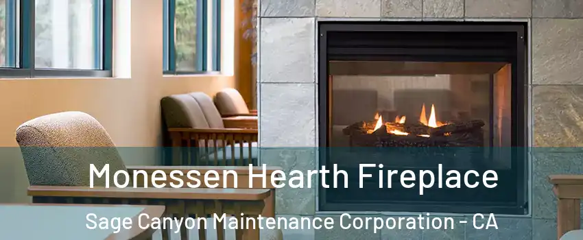 Monessen Hearth Fireplace Sage Canyon Maintenance Corporation - CA