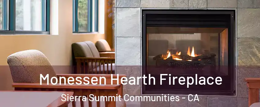 Monessen Hearth Fireplace Sierra Summit Communities - CA