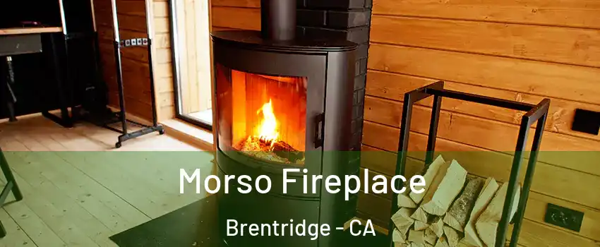 Morso Fireplace Brentridge - CA