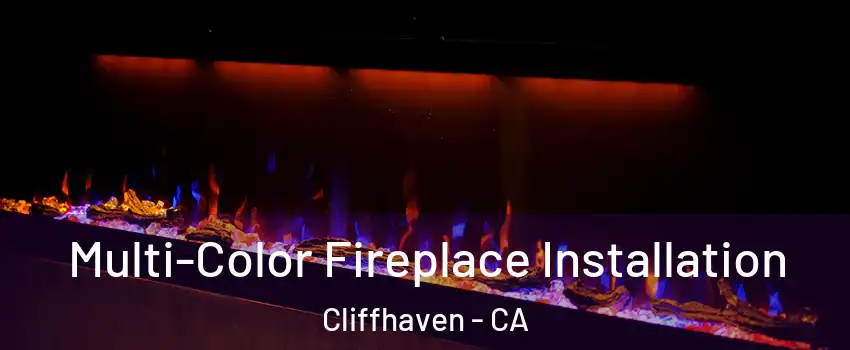 Multi-Color Fireplace Installation Cliffhaven - CA
