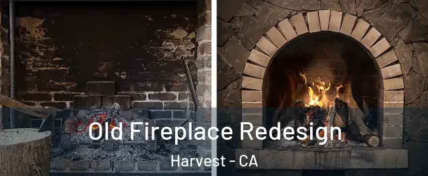 Old Fireplace Redesign Harvest - CA