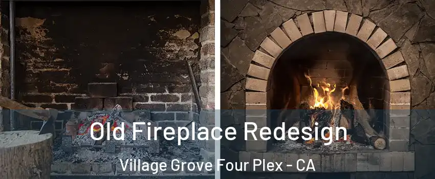Old Fireplace Redesign Village Grove Four Plex - CA