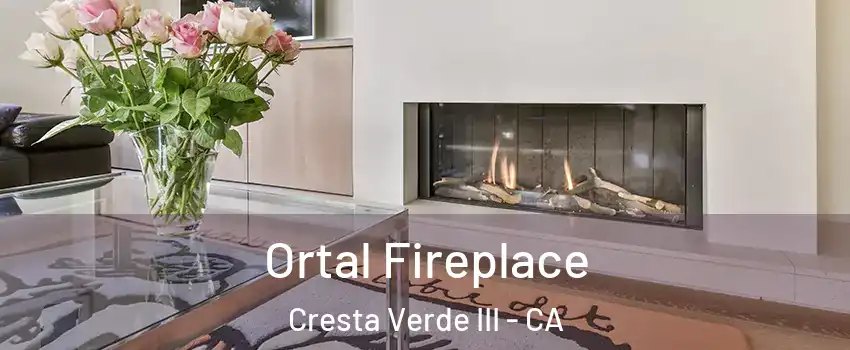 Ortal Fireplace Cresta Verde III - CA